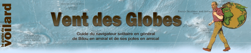 Le Vent des Globes : le site vraiment pas officiel du Vendée Globe. Cliquer ici pour revenir à la page d'accueil